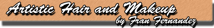 Welcome to Artistic Hair and Makeup by Fran Fernandez